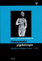 Humanistická psychoterapie - Příručka pro výzkum a praxi – 1. díl