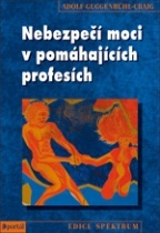 Nebezpečí moci v pomáhajících profesích